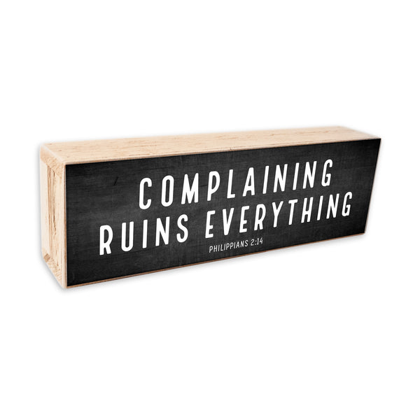 Complaining Ruins Everything