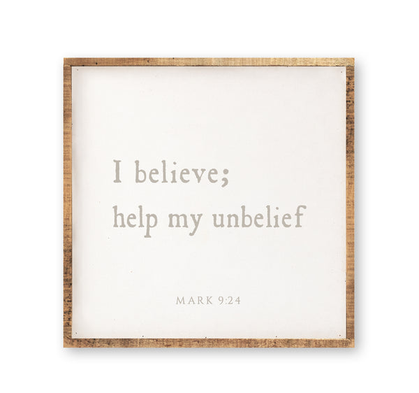 I believe; help my unbelief