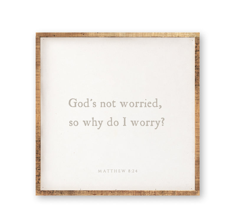God's not worried