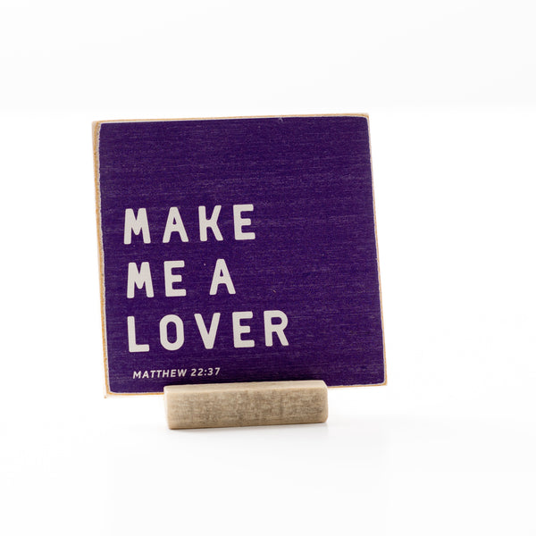 4 x 4" | Graphic | Make Me A Lover