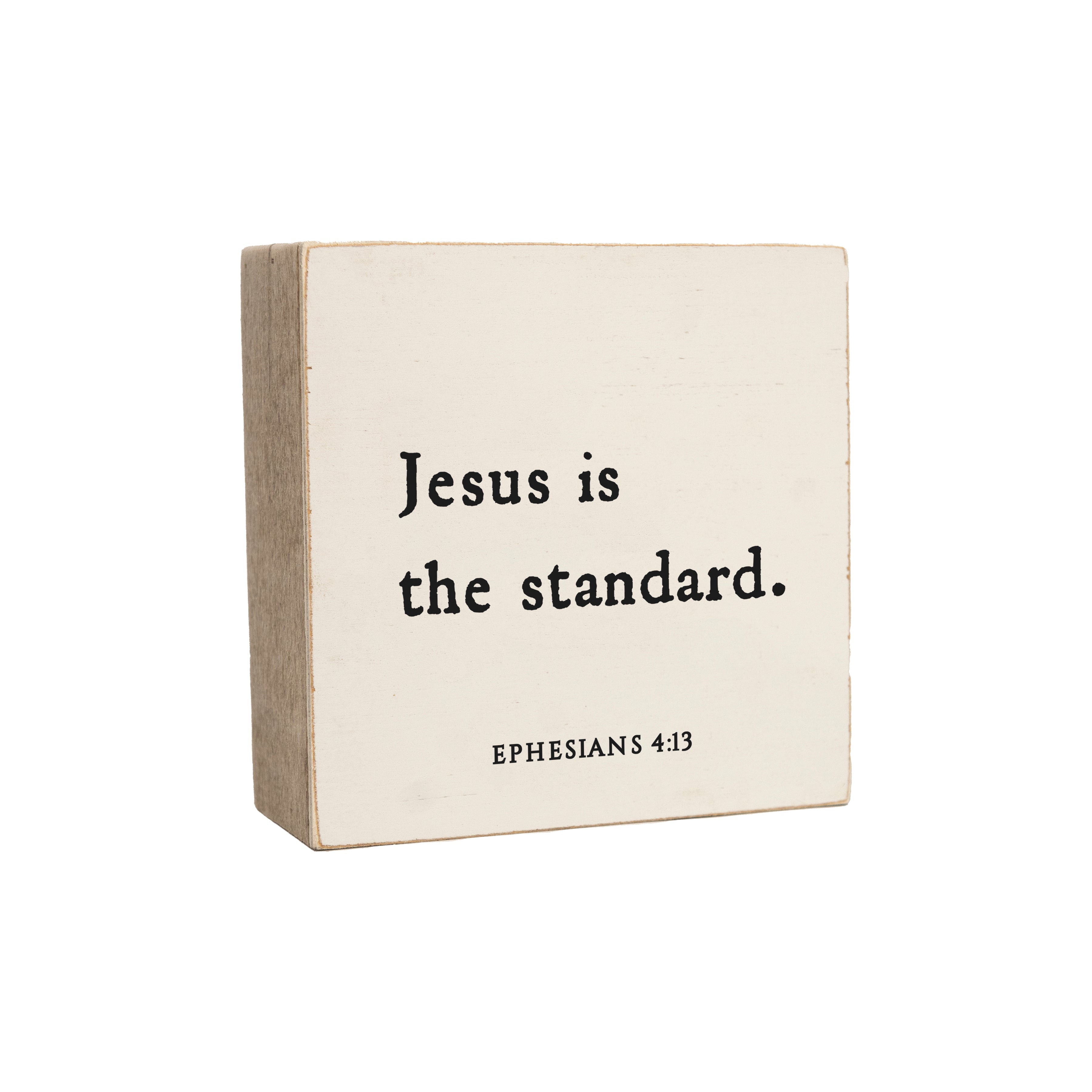 6 x 6" Jesus Is The Standard Revelation Culture