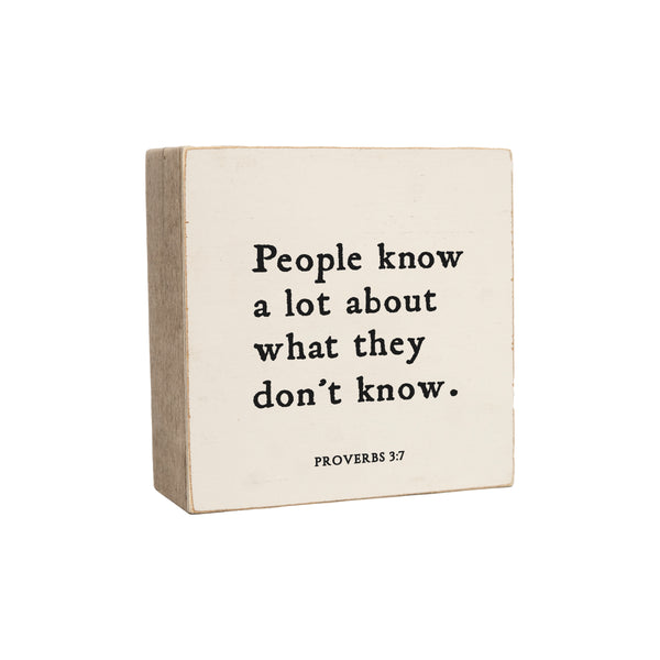6 x 6" | People Know A Lot