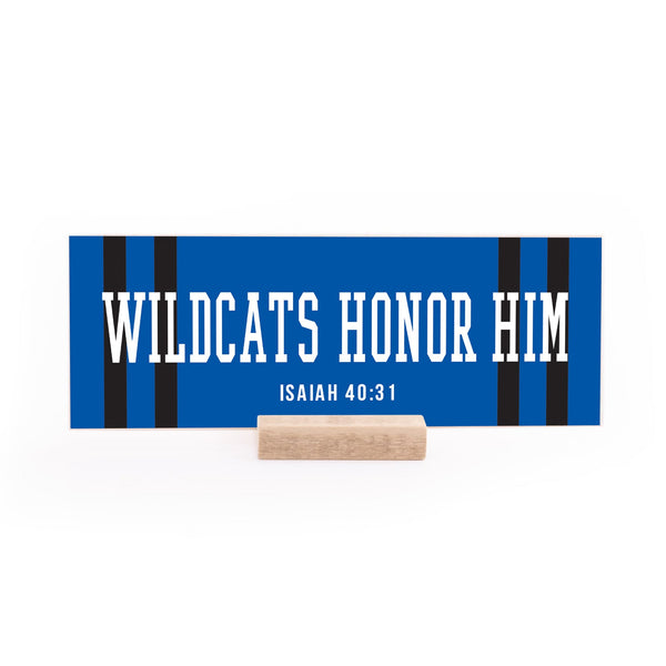 7.5 x 2.75" | Spirit | Wildcats Honor Him