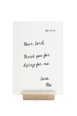 Thank you for dying for me | 5 x 7"