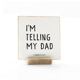 I'm Telling My Dad
