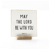 May The Lord Be With You