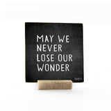 May We Never Lose Our Wonder