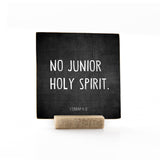 No Junior Holy Spirit