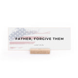 7.5 x 2.75" | Charlie Kirk | Father Forgive