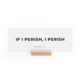 7.5 x 2.75" | Charlie Kirk | If I Perish