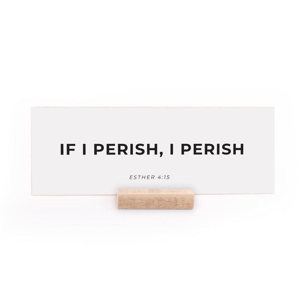 7.5 x 2.75" | Charlie Kirk | If I Perish