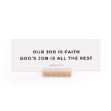 7.5 x 2.75" | Charlie Kirk | Our Job Is