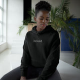 Hoodie - 'behold' Front & 'I AM COMING SOON' Back Minimal Graphic Hoodie