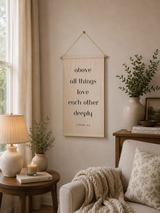 above all things love each other deeply