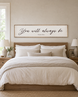 You will always be