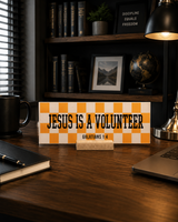 Jesus Is A Volunteer