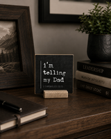 I'm Telling My Dad
