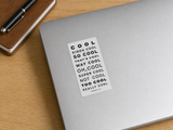 Cool Kinda Cool Romans 12_2 Home Office Laptop Weather Resistant Sticker