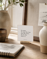For Many, the More They Hear About His Return 4x4 Christian shelf sitter with natural wood base, styled in a creative studio shelf scene.