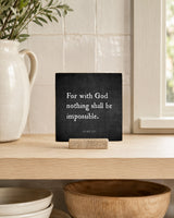 For With God Nothing Shall Be Impossible 4x4 Christian Shelf Sitter on a sunlit kitchen shelf with a white pitcher and wood bowls.