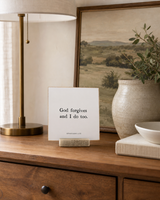God Forgives and I Do Too 4x4 Christian shelf sitter with natural wood base, styled in a dining room buffet scene.