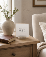 Holy Spirit, Make Me More Like Jesus 4x4 Christian shelf sitter with natural wood base, styled in a prayer corner side table scene.