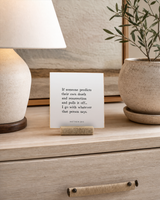 If Someone Predicts Their Own Death and Resurrection 4x4 Christian shelf sitter with natural wood base, styled in a apartment sideboard scene.