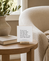 If You Do Not Care About Others More Than Self 4x4 Christian shelf sitter with natural wood base, styled in a reading chair side table scene.