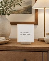 In You Alone My Joy Is Found 4x4 Christian shelf sitter with natural wood base, styled in a dining room buffet scene.