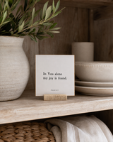 In You Alone My Joy Is Found 4x4 Christian shelf sitter with natural wood base, styled in a farmhouse hutch scene.
