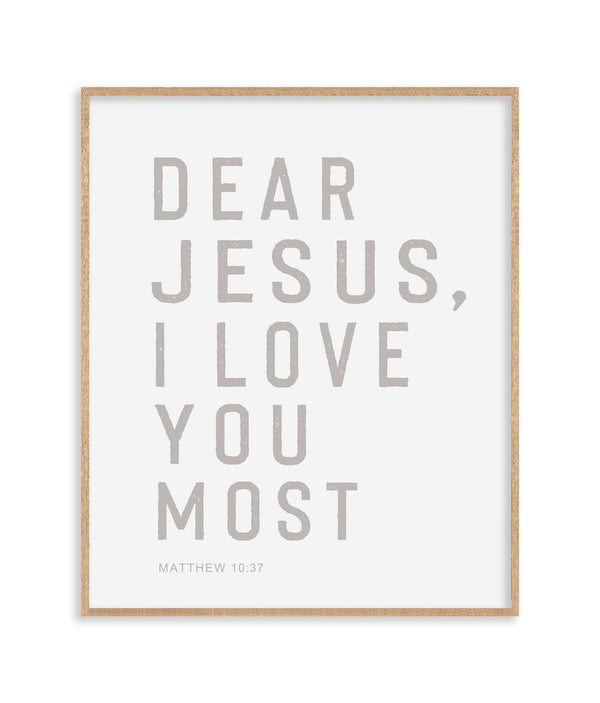 Dear Jesus I love you most