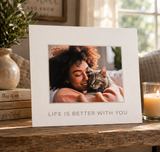 Life is better with you