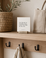 Lord, Help Make Me Increasingly Strange 4x4 Christian shelf sitter with natural wood base, styled in a modern farmhouse mudroom shelf scene.