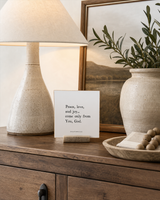 Peace, Love, and Joy Come Only From You 4x4 Christian shelf sitter with natural wood base, styled in a dining room buffet scene.