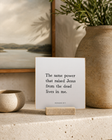 The Same Power Lives in Me 4x4 Christian shelf sitter with natural wood base, styled in a limestone living room mantel scene.