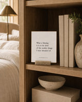 What a Blessing It Is to Be Tired of Worldly Things 4x4 Christian shelf sitter with natural wood base, styled in a bedroom bookcase scene.