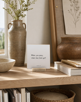 When You Pray, What Does God Get 4x4 Christian shelf sitter with natural wood base, styled in a creative studio shelf scene.