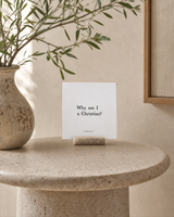 Why Am I a Christian 4x4 Christian shelf sitter with natural wood base, styled in a foyer pedestal table scene.