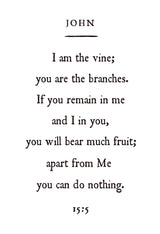 John 15:5 | I am the vine, you are the branches