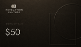 Revelation Culture 50 dollar digital gift card
