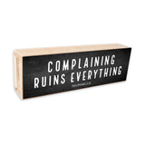 Complaining Ruins Everything