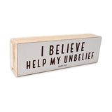 I believe help my unbelief