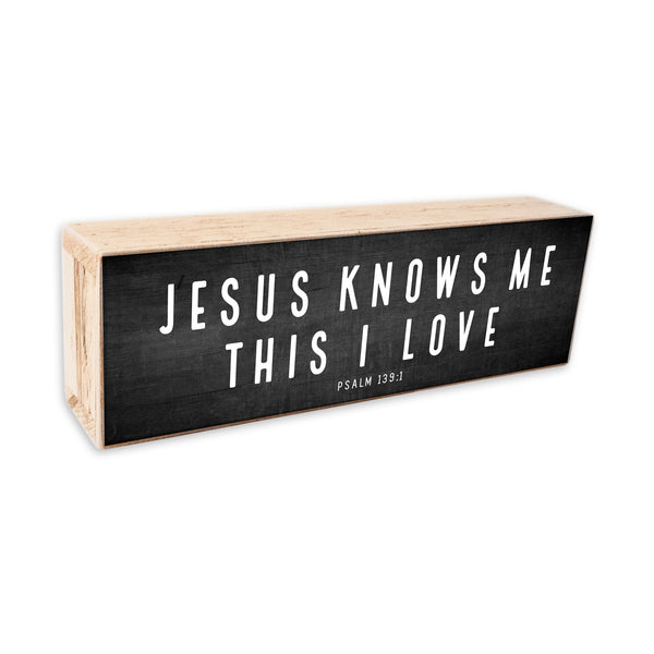 Jesus Knows Me this I Love