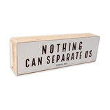 Nothing Can Separate Us