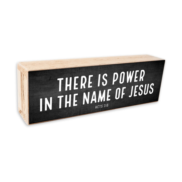 There is Power in the Name of Jesus