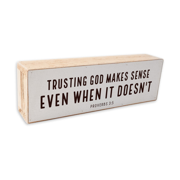Trusting God Makes Sense