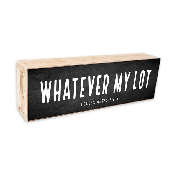 Whatever My Lot