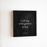 14 x 14" | GoG | I Will Sing Of The Goodness