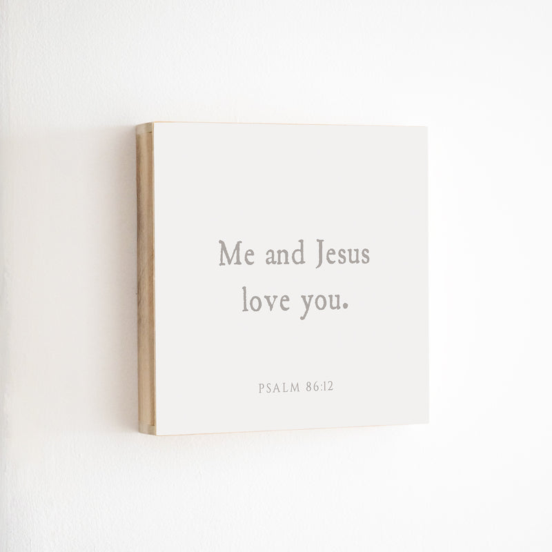 14 x 14" | BF | Me And Jesus