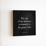 14 x 14" | BF | The Sum Of My Attention